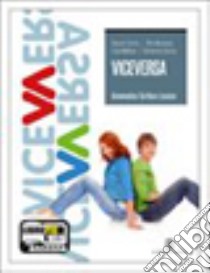 Viceversa. Antivirus. Per le Scuole superiori. Con CD-ROM. Con espansione online libro di CERRITO DANIELA - MESSINEO RITA - MELLUSO LEDA