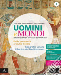 Uomini e mondi. Per le Scuole superiori. Con e-book. Con espansione online. Con 2 libri: Atalnte-Percorsi facilitati. Vol. 1 libro di Pepe Laura; Novembri Valeria; Galimberti Enrico