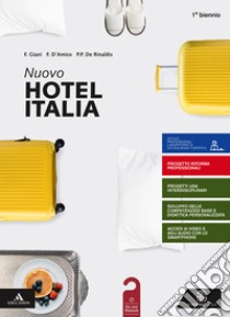 Nuovo hotel Italia. per il 1° degli Ist. professionali. Con e-book. Con espansione online. Con Libro: Aiuto allo studio libro di Giani Franco, D'Amico Flora, De Rinaldis Pier Paolo