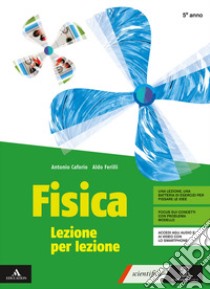 FISICA LEZIONE PER LEZIONE     M B  + CONT DIGIT libro di CAFORIO ANTONIO  FERILLI ALDO - FERILLI ALDO 