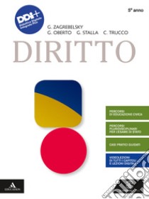 DIRITTO      M B  + CONT DIGIT libro di ZAGREBELSKY GUSTAVO - OBERTO GIACOMO - STALLA GIACOMO MARIA