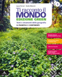 Ti racconto il mondo. Ediz. green. Volume 3 + atlante 3. Per la Scuola media. Con e-book. Con espansione online. Vol. 3 libro