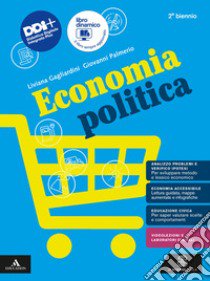 ECONOMIA POLITICA libro di GAGLIARDINI LIVIANA - PALMERIO GIOVANNI 