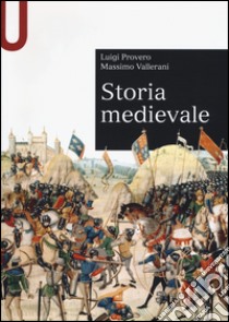 Storia medievale libro di Provero Luigi; Vallerani Massimo