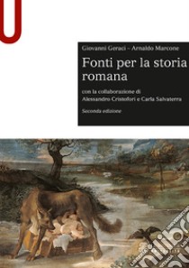 Fonti per la storia romana libro di Geraci Giovanni; Marcone Arnaldo; Cristofori Alessandro