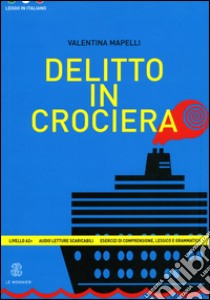 Delitto in crociera libro di Mapelli Valentina