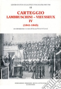 Carteggio (1841-1845) libro di Lambruschini Raffaello; Vieusseux Giampietro; Paoletti A. (cur.)