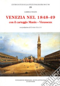 Venezia nel 1848-49 libro di Paolini G. (cur.)