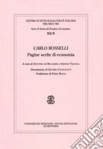 Carlo Rosselli. Pagine scelte di economia libro di De Ruggiero A. (cur.); Visciola S. (cur.)