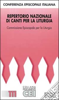 Repertorio nazionale di canti per la liturgia libro