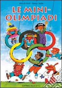 Le mini-Olimpiadi libro di Bartl Almuth; Stolte Reiner