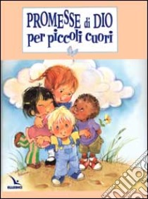 Promesse di Dio per piccoli cuori libro di Galvin James