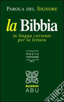 La Bibbia. Traduzione interconfessionale libro