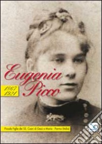 Eugenia Picco. 1867-1921 libro di Vannucci Eliana