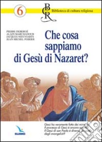 Che cosa sappiamo di Gesù di Nazaret? Gesù ha veramente fatto dei miracoli? Il processo di Gesù è ancora aperto? Il Gesù di san Paolo è diverso da... libro di Marchadour A. (cur.)