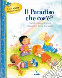 Il paradiso che cos'è? libro di Long Bostrom Kathleen