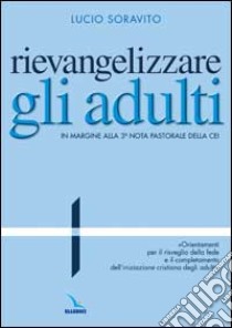 Rievangelizzare gli adulti. Nota pastorale della CEI. 