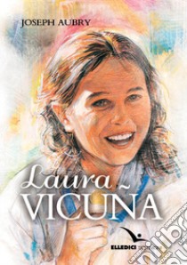 Laura Vicuña libro di Aubry Joseph