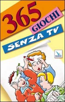 365 giochi senza TV libro di Bennett Steve; Loetterle Bennett Ruth