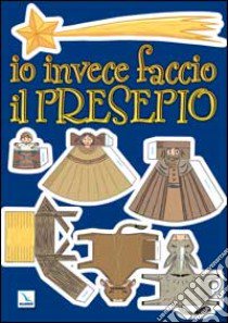 Io invece faccio il presepio libro