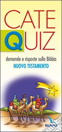 Catequiz. Vol. 6: Domande e risposte sulla Bibbia. Nuovo Testamento libro di Davico Riccardo