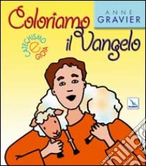 Coloriamo il Vangelo. Ediz. illustrata libro