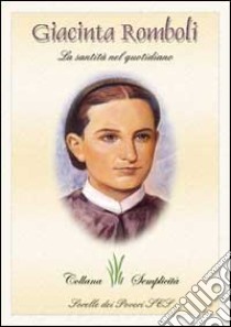 Giacinta Romboli. La santità nel quotidiano libro di Patarino Marisa