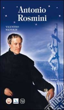 Antonio Rosmini libro di Salvoldi Valentino