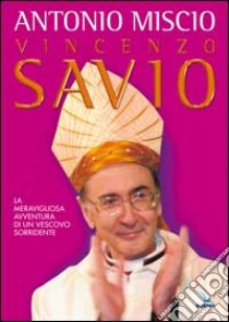 Vincenzo Savio libro di Miscio Antonio