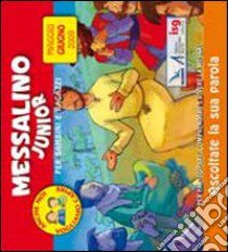 Messalino Junior. Maggio-giugno 2009 libro di Gobbin M. (cur.)