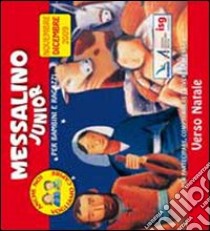 Messalino junior. Novembre-dicembre 2009 libro di Gobbin M. (cur.)