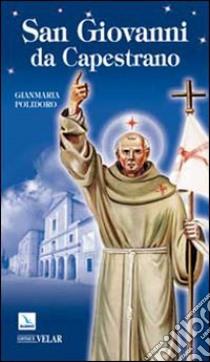 San Giovanni da Capestrano libro di Polidoro Gianmaria