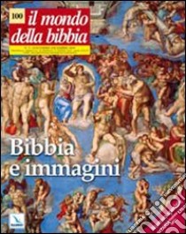 Il mondo della Bibbia (2009). Vol. 5: Bibbia e immagini libro