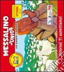 Messalino junior. Settembre-ottobre 2010 libro di Gobbin M. (cur.)