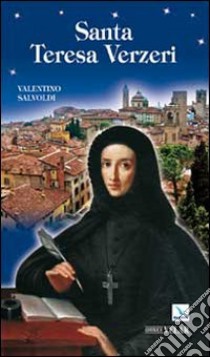 Santa Teresa Verzeri libro di Salvoldi Valentino