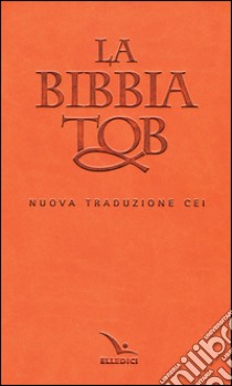 La Bibbia Tob. Nuova traduzione Cei libro