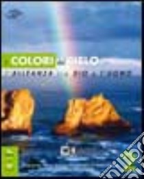 Colori del cielo. Testo di IRC. Per la Scuola media. Con espansione online. Vol. 2 libro di Innocente Feliciano; Cantamessa Barbara