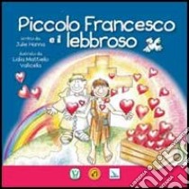 Piccolo Francesco e il lebbroso libro di Hanna Julie