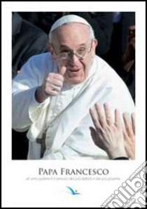 Autori - Papa Francesco. Poster 35X50 libro di Elledici