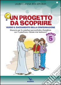 Progetto da scoprire, per la 5ª classe. Quaderno libro di Leporati Laura; Leporati Anna R.