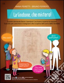 Sindone, che mistero! libro di Ferrero Bruno