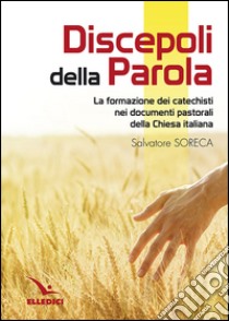 Discepoli della parola libro di Soreca Salvatore