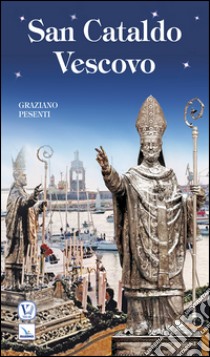 San Cataldo vescovo libro di Pesenti Graziano