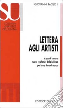 Lettera agli artisti. A quanti cercano nuove 