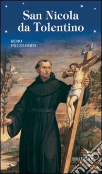 San Nicola da Tolentino libro di Piccolomini Remo