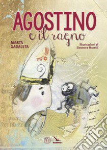 Agostino e il ragno libro di Gadaleta Marta