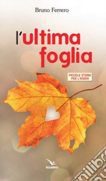 L'ultima foglia libro di Ferrero Bruno