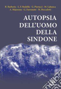 Autopsia dell'uomo della Sindone libro