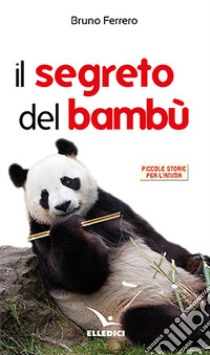 Il segreto del bambù libro di Ferrero Bruno