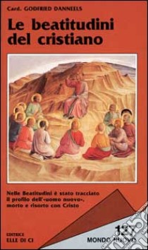 Le beatitudini del cristiano libro di Danneels Godfried